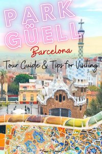 Park-Guell-Barcelona-Tour-Guide-and-Tips-for-Visiting-PIN1