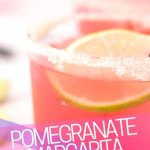 Easy Pomegranate Margarita Recipe - quarantine drink-PIN4
